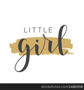 Vector Illustration. Handwritten Lettering of Little Girl. Template for Banner, Card, Label, Postcard, Poster, Sticker, Print or Web Product. Objects Isolated on White Background.. Handwritten Lettering of Little Girl on White Background. Vector Illustration.