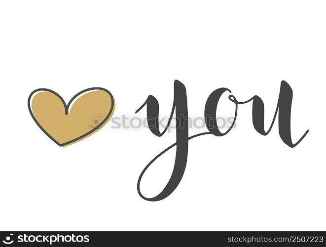 Vector Illustration. Handwritten Lettering of Love You. Template for Banner, Greeting Card, Postcard, Poster or Sticker. Objects Isolated on White Background.. Handwritten Lettering of Love You. Vector Illustration.