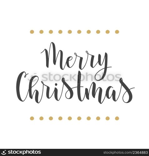 Vector Illustration. Handwritten Lettering of Merry Christmas. Template for Greeting Card or Invitation. Objects Isolated on White Background.. Handwritten Lettering of Merry Christmas. Vector Illustration.