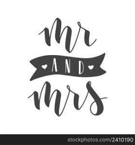 Vector illustration. Handwritten Lettering of Mr and Mrs. Template for Banner, Greeting Card, Postcard, Wedding Invitation, Poster or Sticker. Objects Isolated on White Background.. Handwritten Lettering of Mr and Mrs. Vector Illustration.