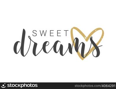 Vector Illustration. Handwritten Lettering of Sweet Dreams. Template for Banner, Greeting Card, Postcard, Poster, Print or Web Product. Objects Isolated on White Background.. Handwritten Lettering of Sweet Dreams. Vector Illustration.
