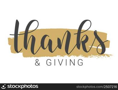 Vector Illustration. Handwritten Lettering of Thanksgiving. Template for Banner, Postcard, Poster, Print, Sticker or Web Product. Objects Isolated on White Background.. Handwritten Lettering of Thanksgiving on White Background.