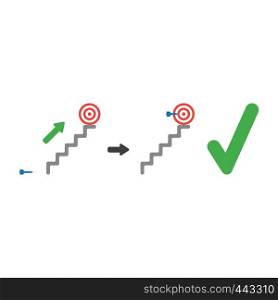 Vector illustration icon concept of bulls eye on top of stairs and dart in the center with check mark.