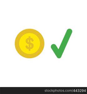 Vector illustration icon concept of dollar coin with check mark.