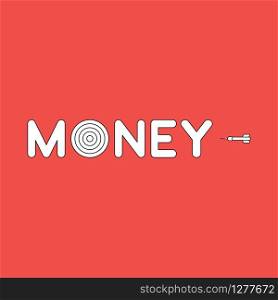 Vector illustration icon concept of money word with bulls eye and dart. Black outlines, red background.