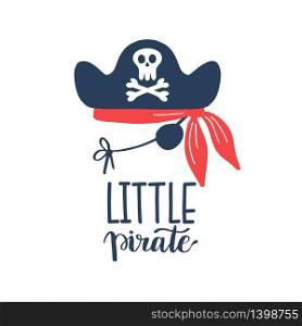 Vector illustration Little pirate lettering with pirate&rsquo;s hat, scull and bones. Kids logo emblem. Textile fabric print. Vector illustration Little pirate lettering with pirate s hat and bones. Kids logo emblem. Textile fabric print