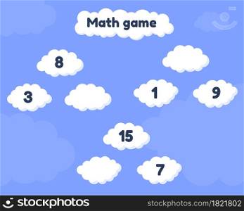 Vector illustration. Math game on addition for preschool and school age children. Fill the missing numbers. Clouds.. Math game on addition for preschool and school age children. Fill the missing numbers. Clouds.