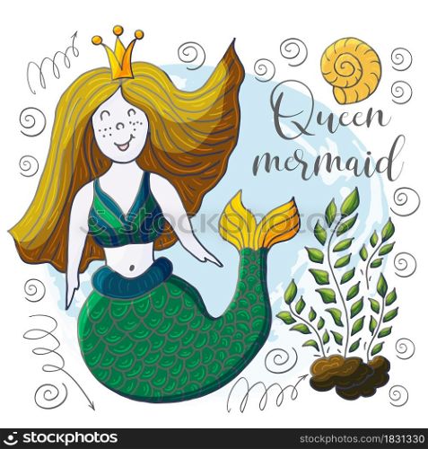 Vector illustration of a fabulous mermaid. Cartoon character for cards, flyers, children&rsquo;s books. Seaweed, corals, shells. Queen mermaid. Vector illustration, ocean, underwater world, marine clipart