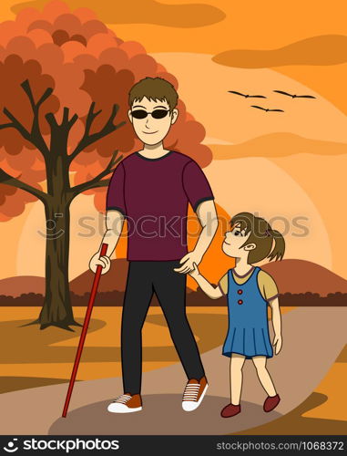 Vector illustration of Blind man and his daughter are walking together in a park at sunset. His daughter take care and guide him. Both look happy. It's a lovely family image.