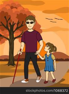 Vector illustration of Blind man and his daughter are walking together in a park at sunset. His daughter take care and guide him. Both look happy. It's a lovely family image.