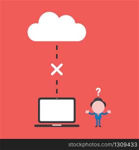 Vector illustration of businessman character confused with connection problem between cloud storage and laptop computer icon.
