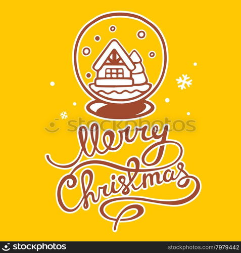 Vector illustration of christmas snow globe and hand written text on yellow background with snowflakes. Hand draw line art design for web, site, advertising, banner, poster, board, postcard, print and greeting card.