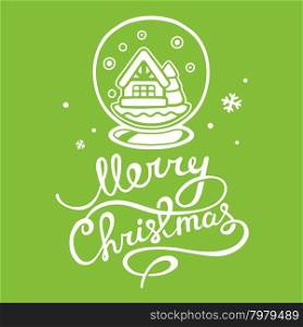 Vector illustration of christmas snow globe and white hand written text on green background with snowflakes. Hand draw line art design for web, site, advertising, banner, poster, board, postcard, print and greeting card.