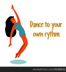 Vector illustration of cute dancing girl and inspiration phrase. Vector illustration of cute dancing girl