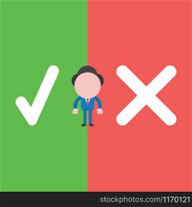 Vector illustration of faceless businessman character with check mark and x mark on green and red background.