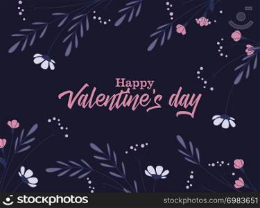 Vector illustration of flowers on a colorful background. Happy Valentine s Day. Happy Valentine s Day