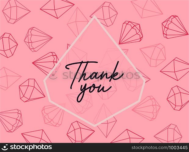 Vector illustration of greeting card with jewels, diamant. Decorative background with thank you text. Greeting card with jewels, diamant