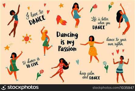 Vector illustration of Group of beautiful dancing girls in different poses and motivation text.. Group of happy dancing girls in different poses