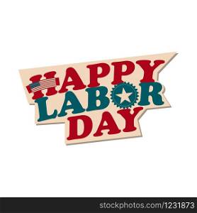 Vector illustration of Happy Labor day USA.