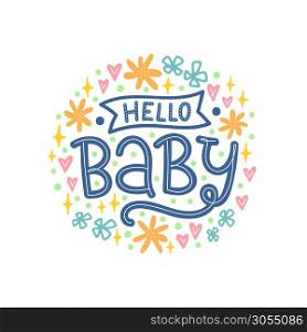 Vector illustration of Hello Baby text for cards, stickers, for any type of artworks like banners and posters. Hand drawn calligraphy, lettering, typography for a Baby Shower.