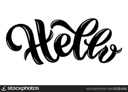 Vector illustration of Hello text for cards, stickers and posters. Hand drawn calligraphy, lettering, typography for any type of artworks.