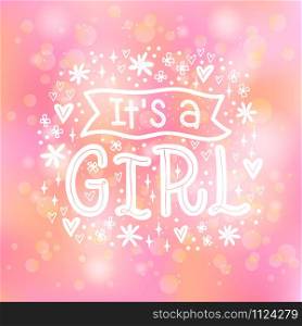 Vector illustration of It&rsquo;s a Girl text for cards, stickers, for any type of artworks like banners and posters. Hand drawn calligraphy, lettering, typography for a Baby Shower.