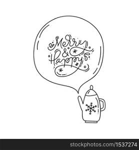 Vector illustration of monoline talking teapot cartoon character and bubble with Calligraphy text Merry and Happy. Greeting card for xmas holidays and poster.. Vector illustration of monoline talking teapot cartoon character and bubble with Calligraphy text Merry and Happy. Greeting card for xmas holidays and poster