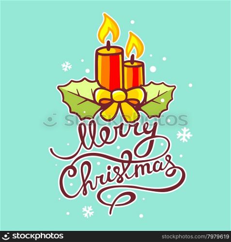 Vector illustration of red christmas candles and hand written text on green background with snowflakes. Hand draw line art design for web, site, advertising, banner, poster, board, postcard, print and greeting card.