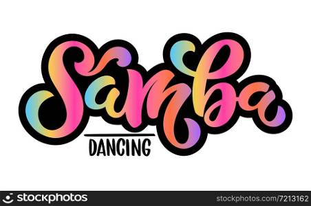 Vector illustration of Samba Dancing text for logo design. Hand drawn calligraphy for business card, banners, badge, tags and announcements.