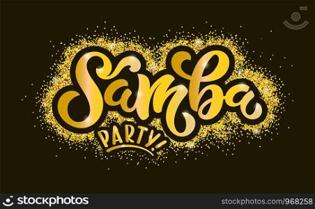 Vector illustration of Samba Party text for logo design. Hand drawn calligraphy for business card, banners, badge, tags and announcements.