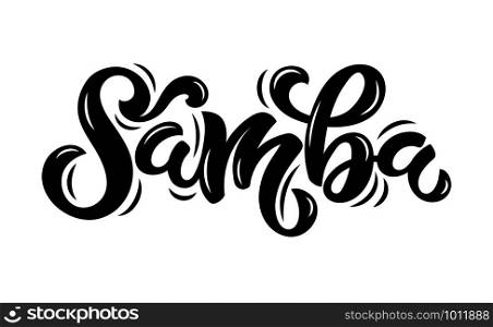 Vector illustration of Samba text for logo design. Hand drawn calligraphy for business card, banners, badge, tags and announcements.