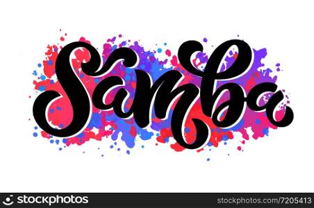 Vector illustration of Samba text for logo design. Hand drawn calligraphy for business card, banners, badge, tags and announcements.