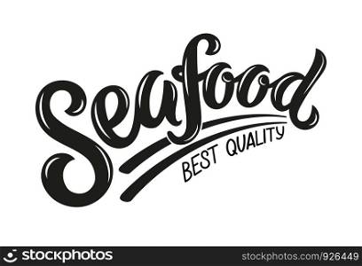 Vector illustration of Seafood text for advertisments, banners and business cards. Hand drawn calligraphy, lettering, typography for logo design and branding.