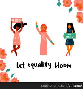 Vector illustration of three striking young women. Hand drawn image isolated on white background. LET EQUALITY BLOOM slogan. Group of people protesting. Vector illustration of three striking women