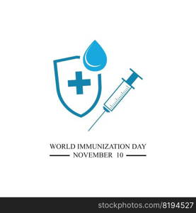 Vector illustration on the theme of World Immunization day on November 10th.