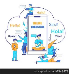 Vector Illustration Online Translate Using Chatbot on White Background. In Foreground on Screen Smartphone Young Man Communicates with Foreign Users Using Chatbot Online Translator.