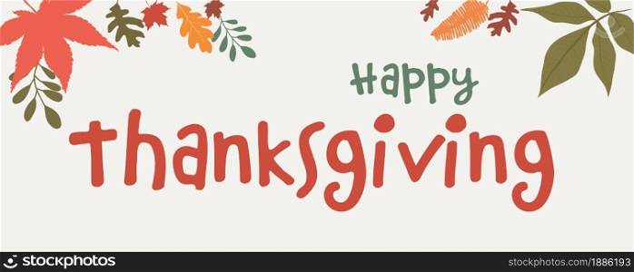 Vector illustration orange text -Happy Thanksgiving- with autumn foliage decoration and maple leaves. Thanksgiving Day. Banner