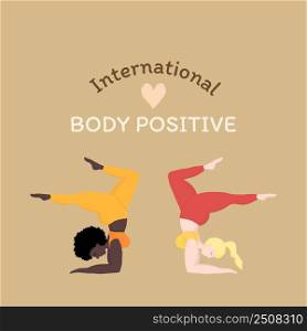 Vector illustration with 2 happy oversized women in yoga positions handstand. International body positive. Sports and health body positive concept for postcard, yoga classes, t-shirt active lifestyle