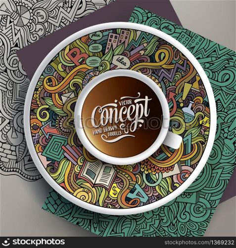 Vector illustration with a cup of coffee and hand drawn Idea doodles on a saucer, on paper and on the background. Vector up of coffee and Idea doodles on a saucer, paper and background