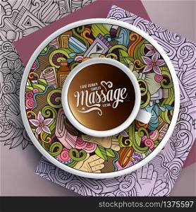 Vector illustration with a Cup of coffee and hand drawn Massage doodles on a saucer, on paper and on the background. Cup of coffee and Massage doodles on a saucer, on paper and on the background