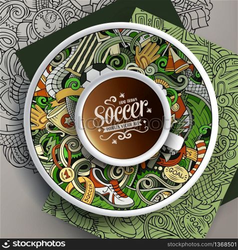 Vector illustration with a Cup of coffee and hand drawn Soccer doodles on a saucer, on paper and on the background. Cup of coffee and Football doodles