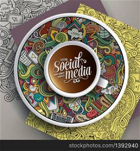 Vector illustration with a Cup of coffee and hand drawn Social doodles on a saucer, on paper and on the background. Cup of coffee and Social doodles on a saucer