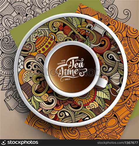 Vector illustration with a Cup of coffee and hand drawn Tea time doodles on a saucer, on paper and on the background. Cup of coffee and Tea time doodles