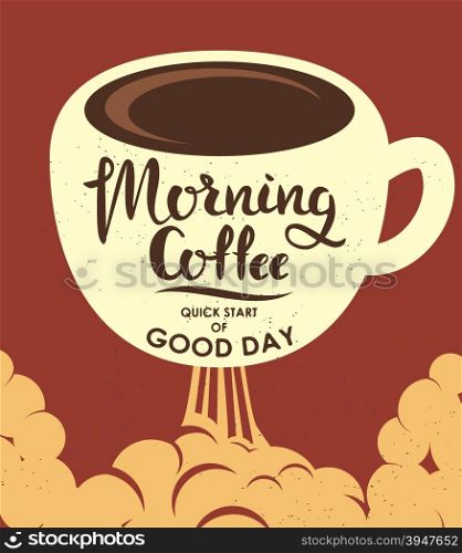"Vector illustration with "Morning Coffee" phrase. Cup of coffee with hand lettering. Vector illustration."