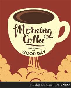 "Vector illustration with "Morning Coffee" phrase. Cup of coffee with hand lettering. Vector illustration."