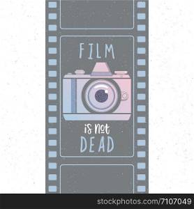 Vector illustration with vintage photo camera and photographic film. Design element for print,logotype, label, badge. Film is not dead lettering. Vector illustration with vintage photo camera and photographic film. Design element for print,logotype, label, badge. Film is not dead lettering.