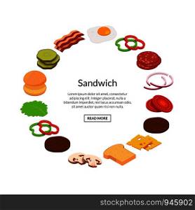 Vector isometric burger ingredients in circle shape with place for text illustration. Vector isometric burger ingredients illustration color flat
