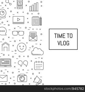 Vector line blog icons background with place for text illustration. Vlog web banner. Vector line blog icons background with place for text illustration