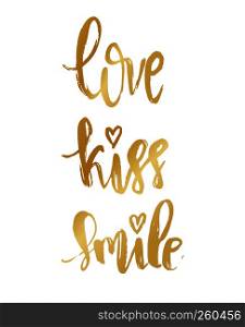 Vector Modern Brush Calligraphy Quote. Golden Love Kiss Smile Hand Lettering Simple Phrase and small heart on white background. Vector Modern Brush Calligraphy Quote. Love Kiss Smile Hand Lettering Simple Phrase