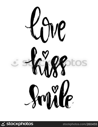 Vector Modern Brush Calligraphy Quote Vertical banner. Love Kiss Smile Hand Lettering Simple Phrase and small heart on white background. Vector Modern Brush Calligraphy Quote. Love Kiss Smile Hand Lettering Simple Phrase